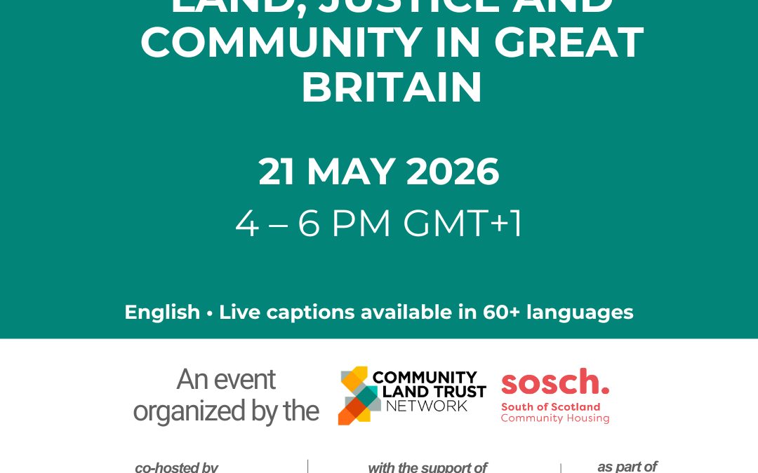 Global Virtual Summit | Land, Justice and Community in Great Britain
